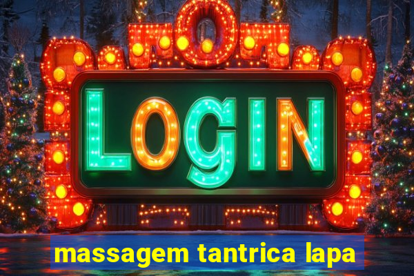 massagem tantrica lapa